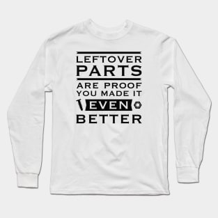 Leftover Parts Long Sleeve T-Shirt